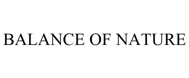 Trademark Logo BALANCE OF NATURE