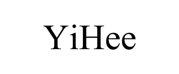 Trademark Logo YIHEE