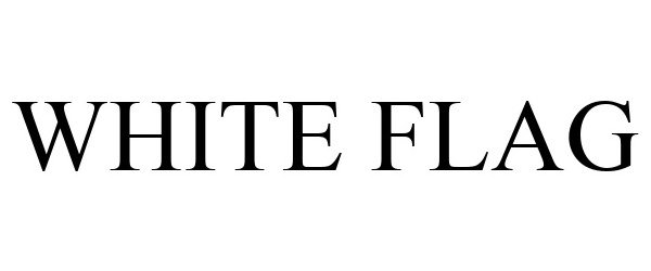 Trademark Logo WHITE FLAG