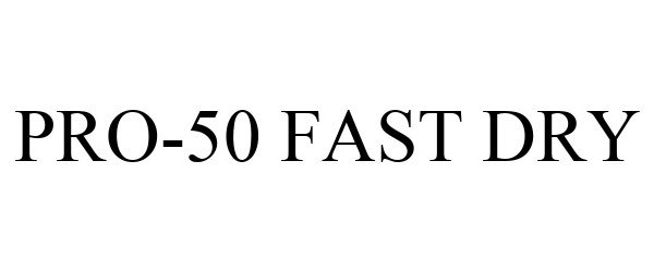  PRO-50 FAST DRY