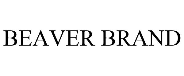 Trademark Logo BEAVER BRAND