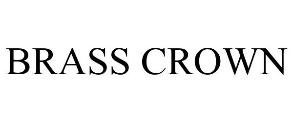 Trademark Logo BRASS CROWN