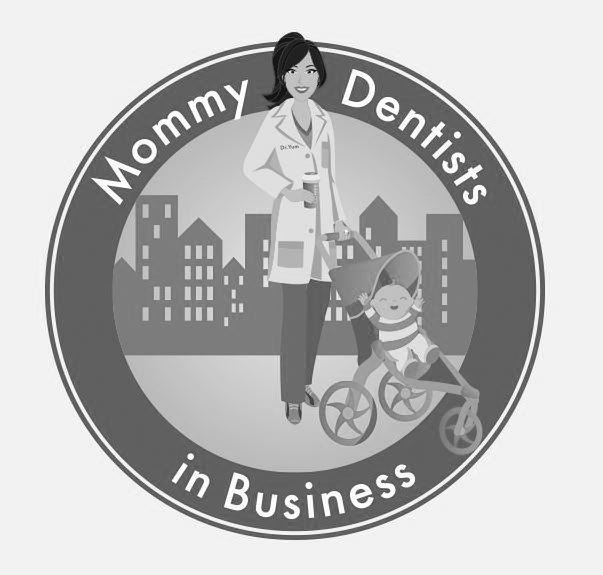  MOMMY DENTISTS IN BUSINESS