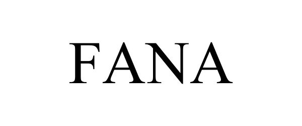 Trademark Logo FANA