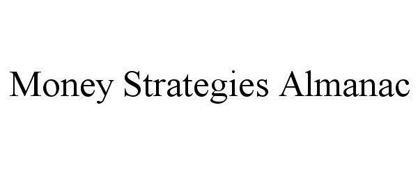  MONEY STRATEGIES ALMANAC