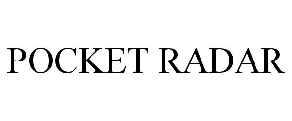 Trademark Logo POCKET RADAR