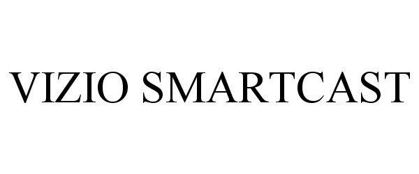 Trademark Logo VIZIO SMARTCAST