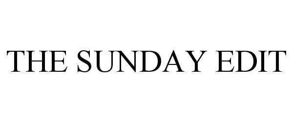 Trademark Logo THE SUNDAY EDIT