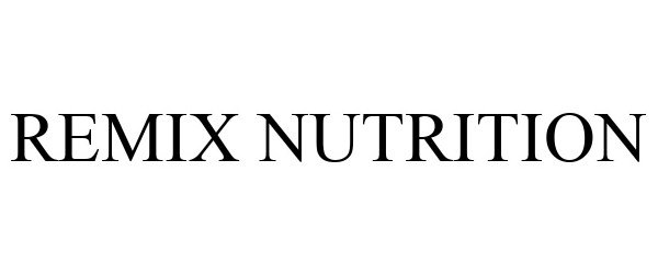 Trademark Logo REMIX NUTRITION