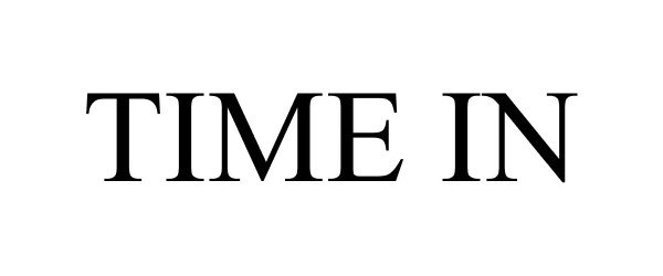 Trademark Logo TIME IN