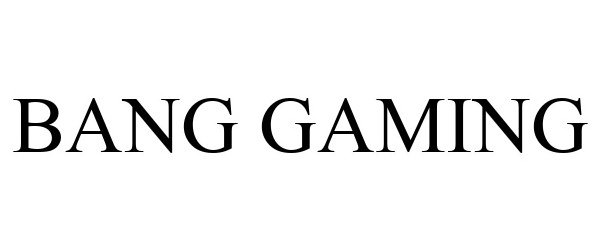 Trademark Logo BANG GAMING