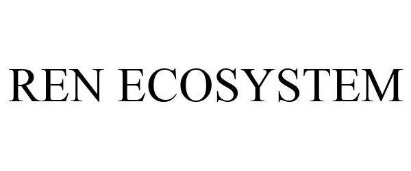 Trademark Logo REN ECOSYSTEM
