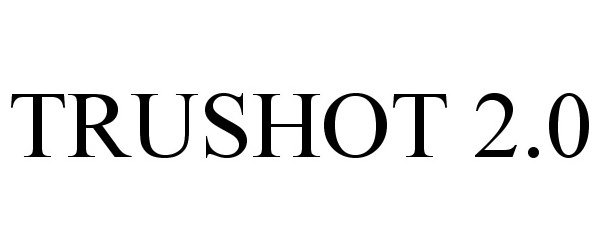  TRUSHOT 2.0