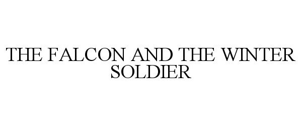 Trademark Logo THE FALCON AND THE WINTER SOLDIER