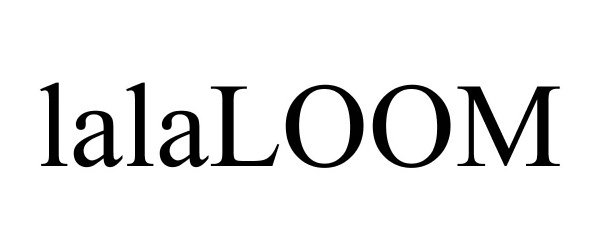 Trademark Logo LALALOOM