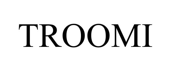 Trademark Logo TROOMI