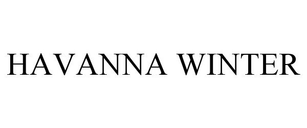 Trademark Logo HAVANNA WINTER