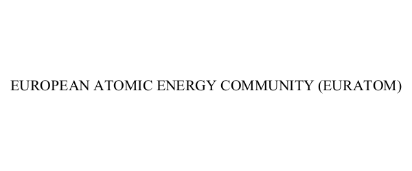  EUROPEAN ATOMIC ENERGY COMMUNITY (EURATOM)