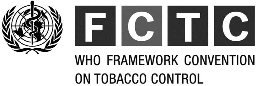  FCTC WHO FRAMEWORK CONVENTION ON TOBACCO CONTROL