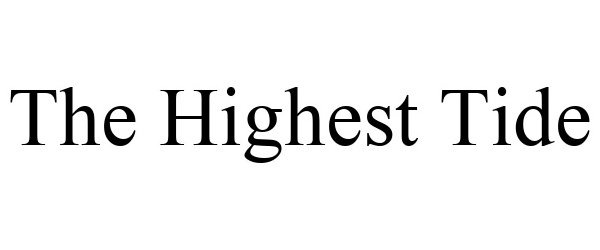  THE HIGHEST TIDE