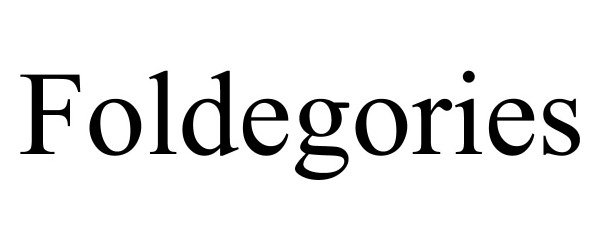 Trademark Logo FOLDEGORIES