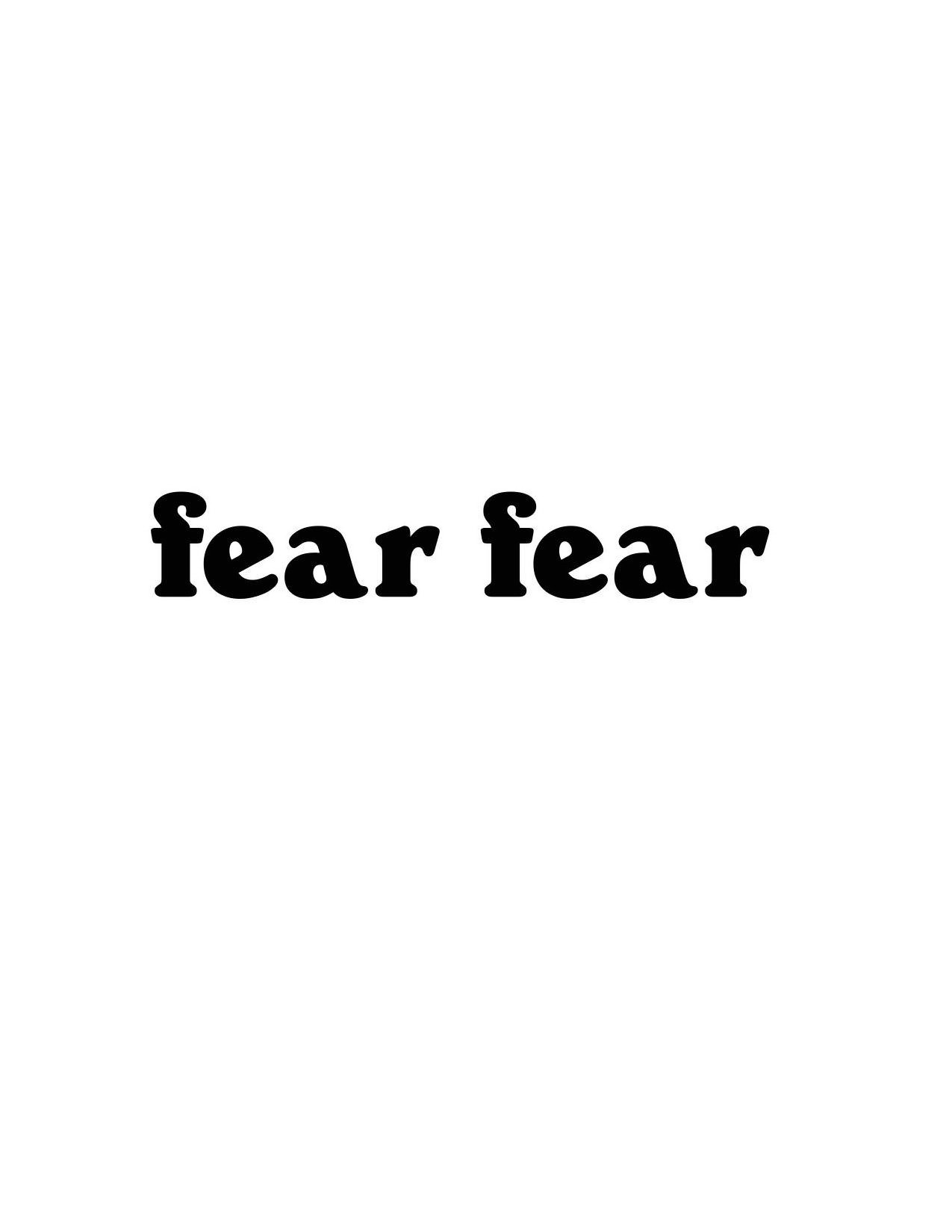  FEAR FEAR