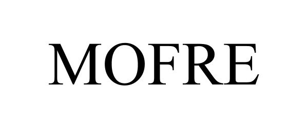 Trademark Logo MOFRE