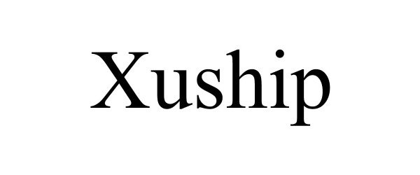 Trademark Logo XUSHIP