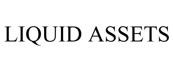 Trademark Logo LIQUID ASSETS