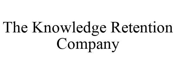 Trademark Logo THE KNOWLEDGE RETENTION COMPANY