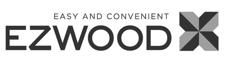  "EASY AND CONVENIENT" "EZWOOD"