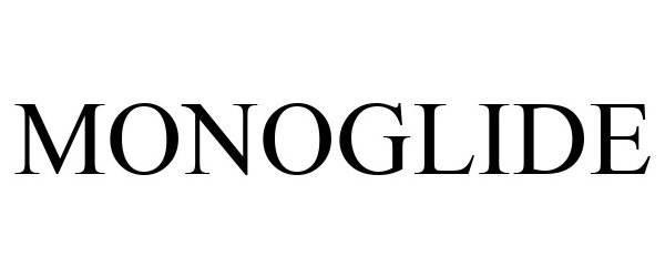 Trademark Logo MONOGLIDE