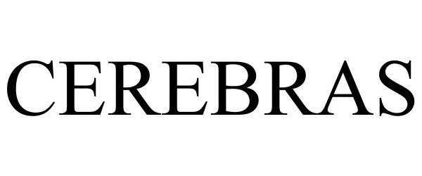 Trademark Logo CEREBRAS