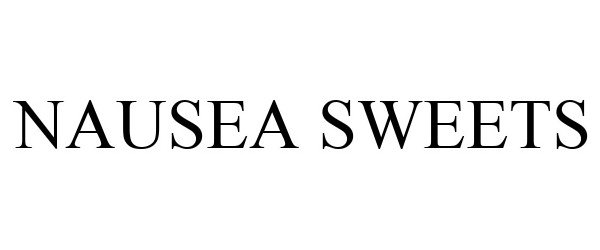 Trademark Logo NAUSEA SWEETS