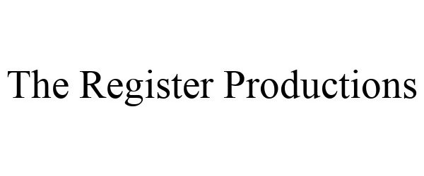  THE REGISTER PRODUCTIONS