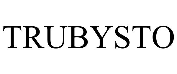 Trademark Logo TRUBYSTO