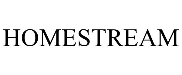Trademark Logo HOMESTREAM