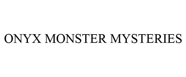 ONYX MONSTER MYSTERIES