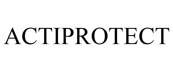 Trademark Logo ACTIPROTECT