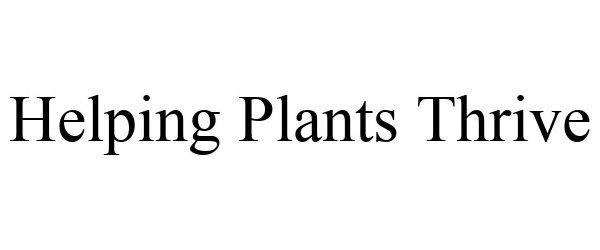 HELPING PLANTS THRIVE