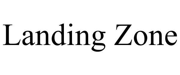Trademark Logo LANDING ZONE