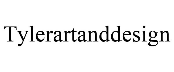 Trademark Logo TYLERARTANDDESIGN