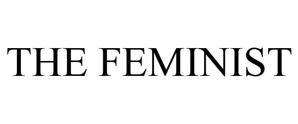  THE FEMINIST
