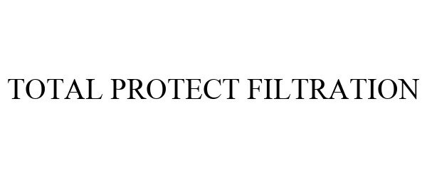  TOTAL PROTECT FILTRATION