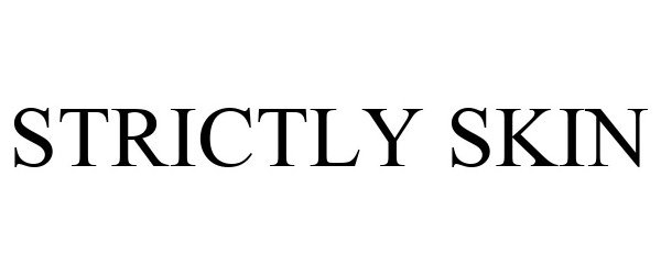 Trademark Logo STRICTLY SKIN