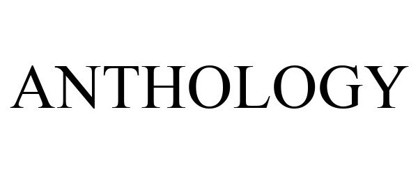 Trademark Logo ANTHOLOGY