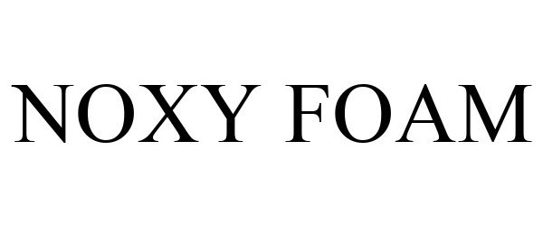  NOXY FOAM