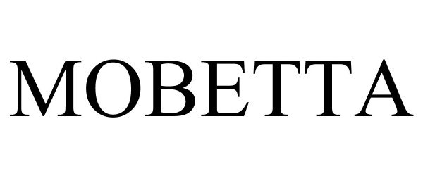 Trademark Logo MOBETTA