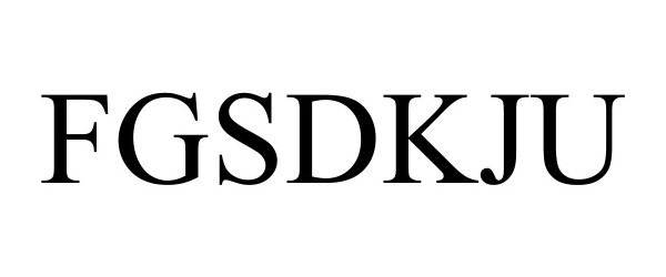 Trademark Logo FGSDKJU