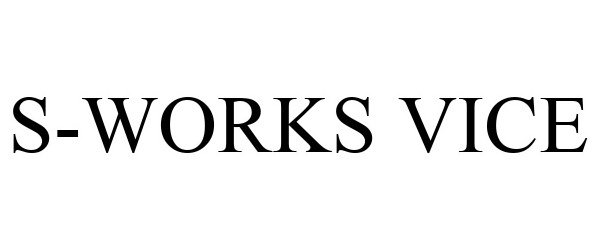Trademark Logo S-WORKS VICE
